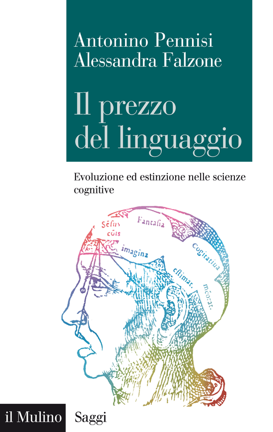 Copertina del libro  Il prezzo del linguaggio (Evoluzione ed estinzione nelle scienze cognitive)