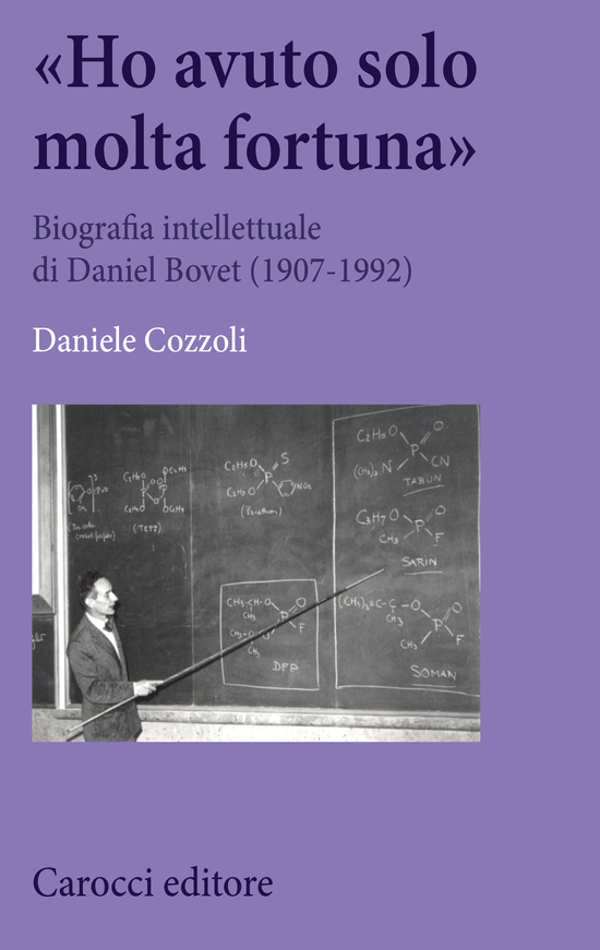 Copertina del libro «Ho avuto solo molta fortuna» (Biografia intellettuale di Daniel Bovet (1907-1992))