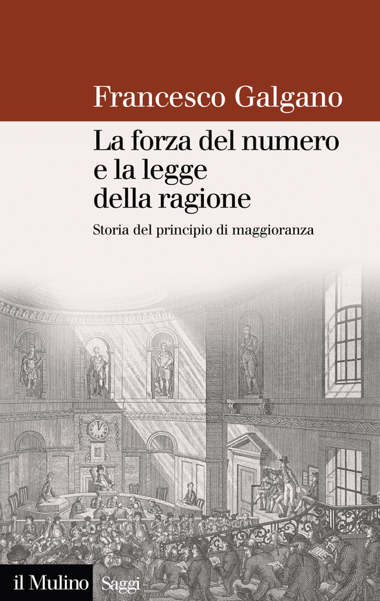 Copertina del libro La forza del numero e la legge della ragione (Storia del principio di maggioranza)