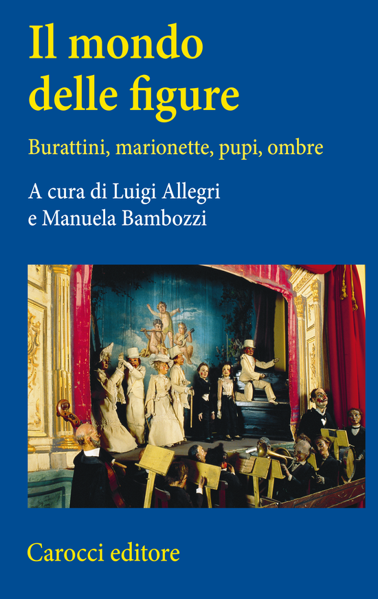 Copertina del libro Il mondo delle figure (Burattini, marionette, pupi, ombre)