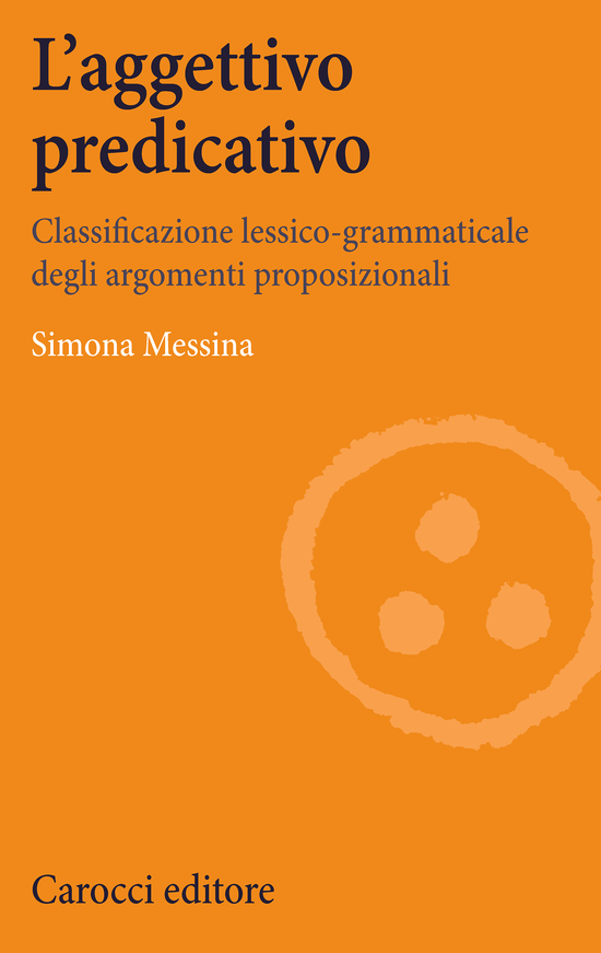 Copertina del libro L'aggettivo predicativo (Classificazione lessico-grammaticale degli argomenti proposizionali)